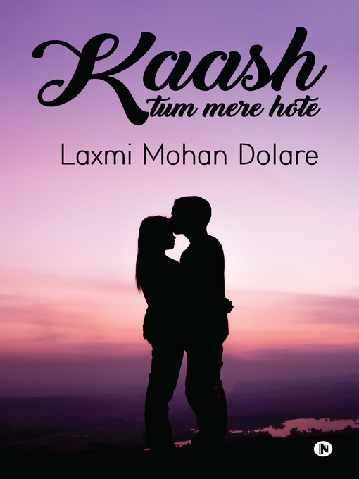 Title details for Kaash Tum Mere Hote by Laxmi Mohan Dolare - Available
